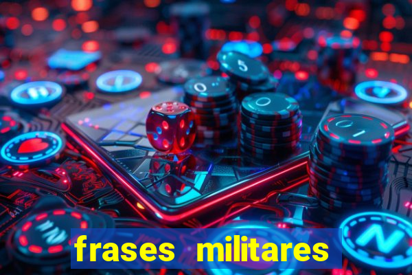 frases militares para status